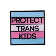 Enamel Pins - Protect Trans Kids